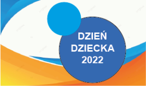 DZIEŃ DZIECKA 2022